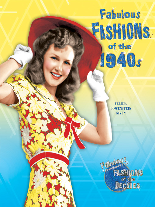 Title details for Fabulous Fashions of the 1940s by Felicia Lowenstein Niven - Available